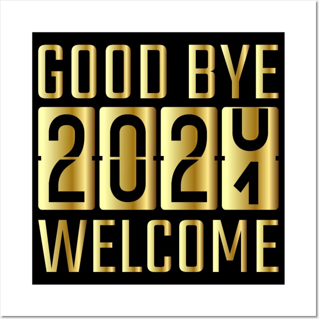 Goodbye 2020 Welcome 2021 Wall Art by MZeeDesigns